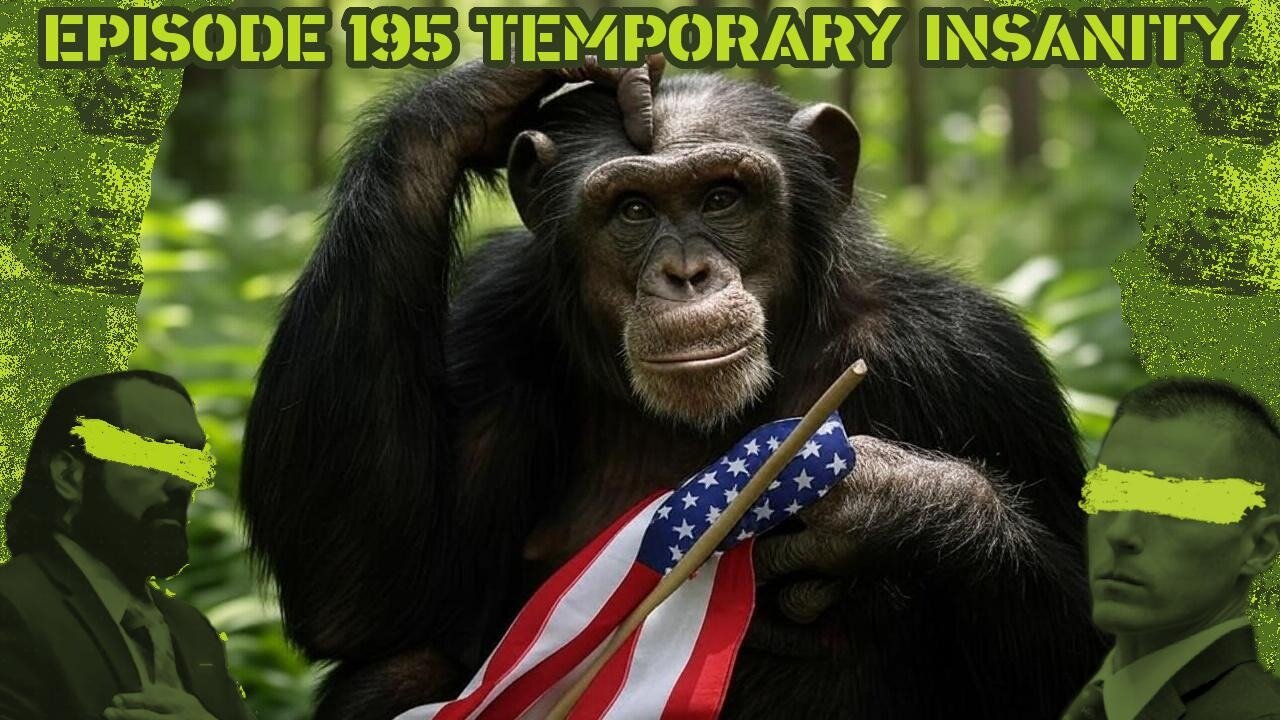 Ep. 195 | Temporary Insanity | 10:30 ET | LIVE