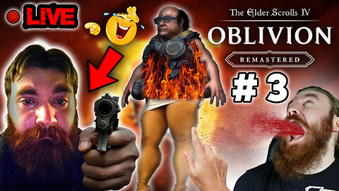 UGLY FAT MAN plays The Elder Scrolls IV: Oblivion Remastered, LIVE! And he's FAT!!!