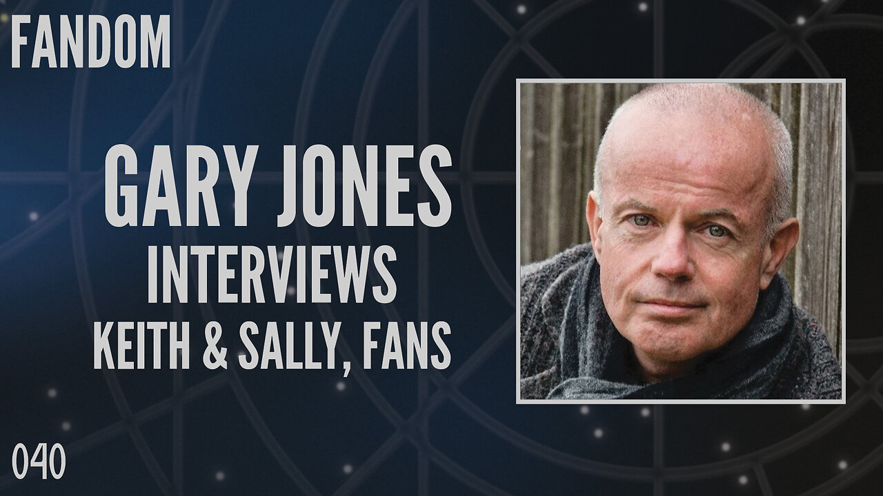 040: Gary Jones Interviews Keith and Sally, Fans (Fandom)