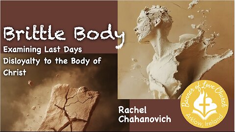 A Brittle Body - Rachel Chahanovich - 25/05/2025