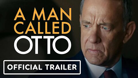 A Man Called Otto - Official Trailer (2023) Tom Hanks, Mariana Treviño