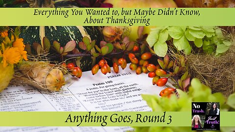 Everything You Wanted to, but Maybe Didn't Know about Thanksgiving