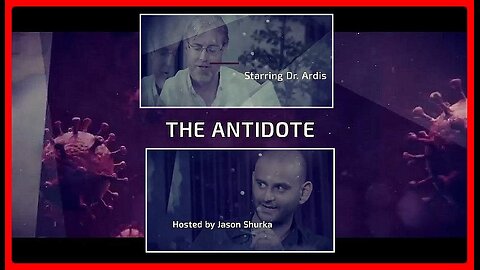 The Covid-19 Antidote • Bryan Ardis •🕞2Hrs 31mins
