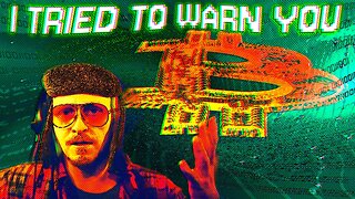 I TRIED TO WARN YOU ABOUT BITCOIN 💀