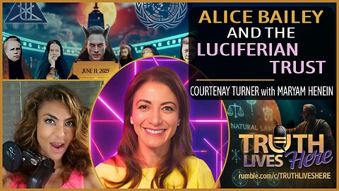 Alice Bailey and the Luciferian Trust with Courtenay Turner