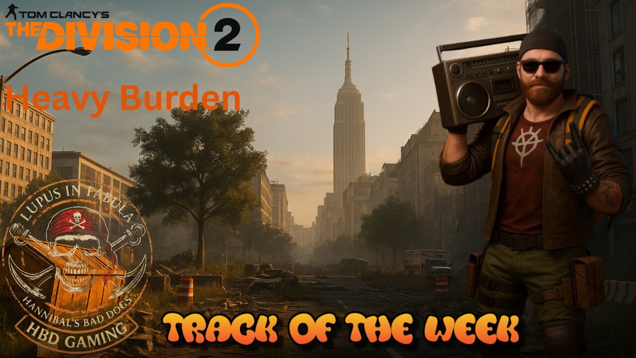 The Division 2 Track of the Week Heavy Burden