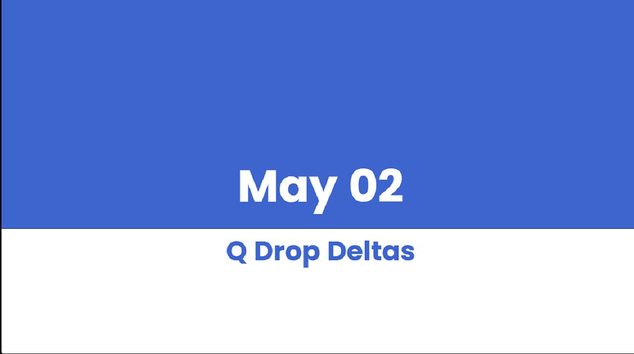 Q DROP DELTAS MAY 02