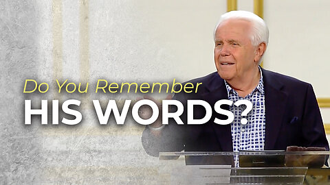 Do You Remember His Words?
