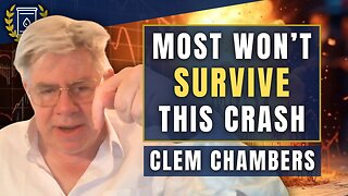 We're '8 Weeks Away at Best' From Cataclysmic Market Meltdown: Clem Chambers