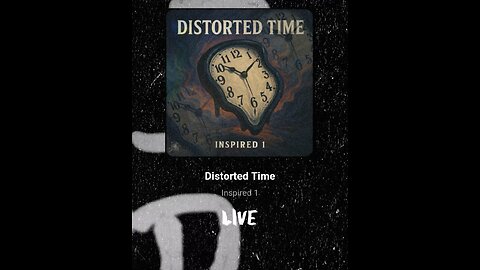 Distorted Time