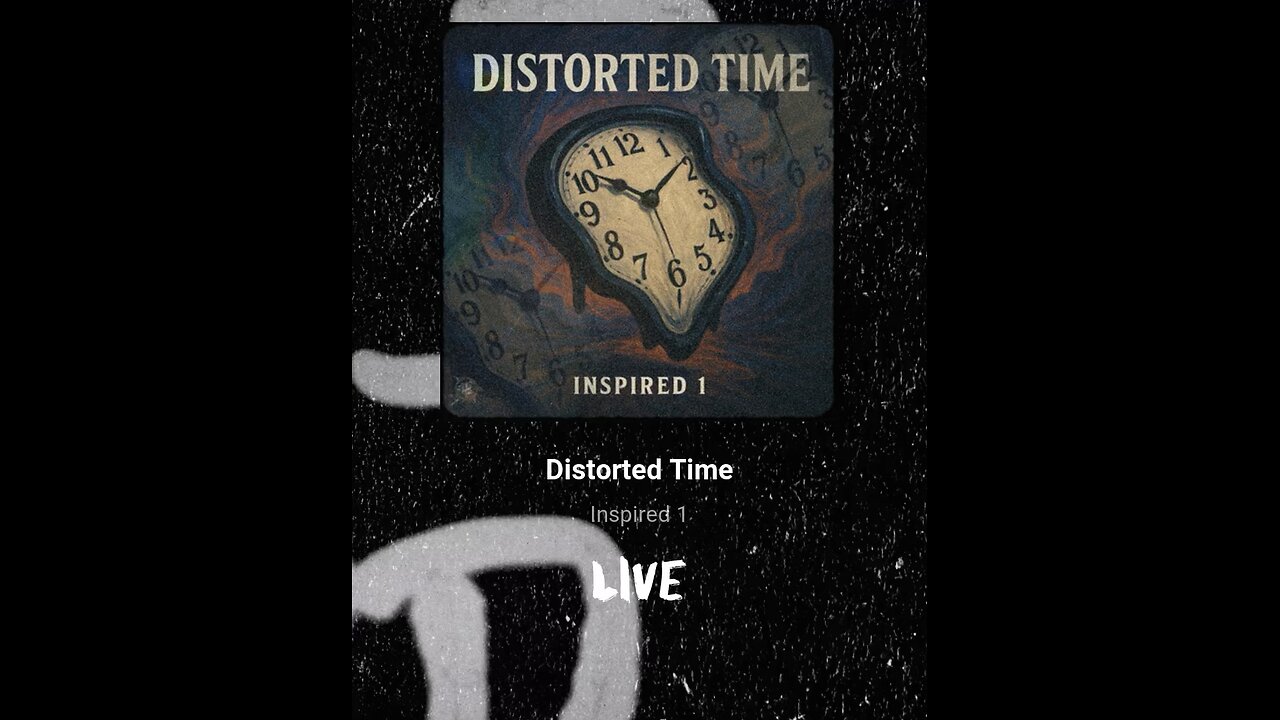 Distorted Time