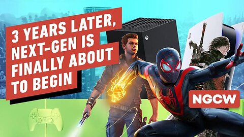 3 Years Later, Next-Gen Is Finally About to Begin - Next-Gen Console Watch