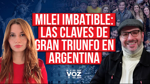 Milei imbatible: las claves del gran triunfo en Argentina
			