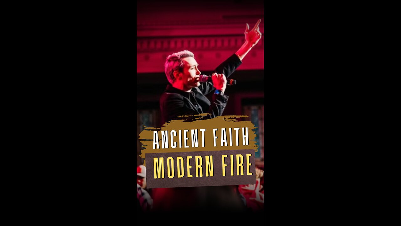 Ancient Faith, Modern Fire