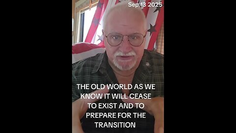 The old world as we know it will cease to exist and to prepare for the transition