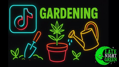 TikTok Gardening is officially on Late Night Green — and this week’s episode gets wild.