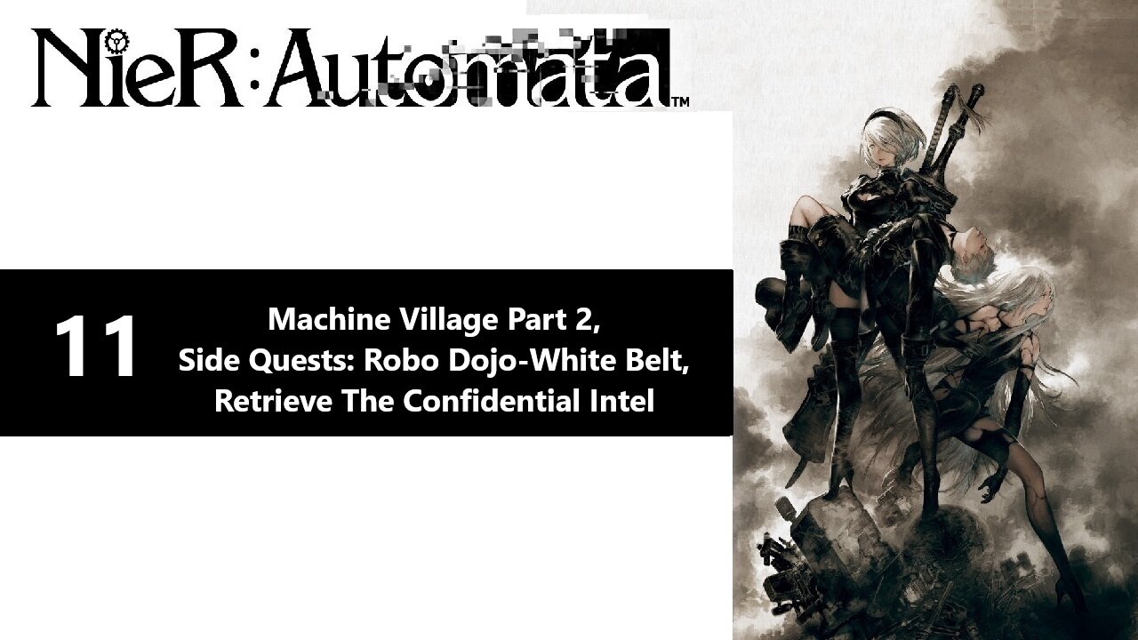 NieR: Automata | Part 11 - Machine Village Part 2, Side Quests