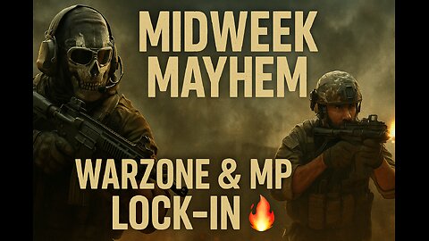 Midweek Mayhem – Warzone & MP Lock-In 🔥🎯