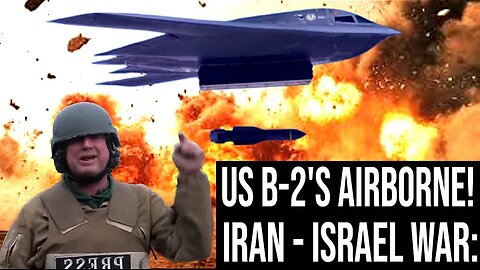 American B-2 Bombers On Way To BOMB Iran With GBU-57 "Bunker Busters"?