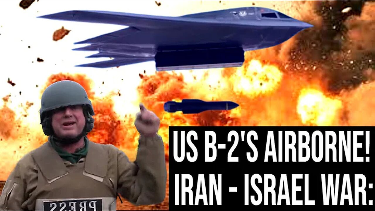 American B-2 Bombers On Way To BOMB Iran With GBU-57 "Bunker Busters"?