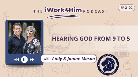 Ep 2102: Hearing God from 9 to 5