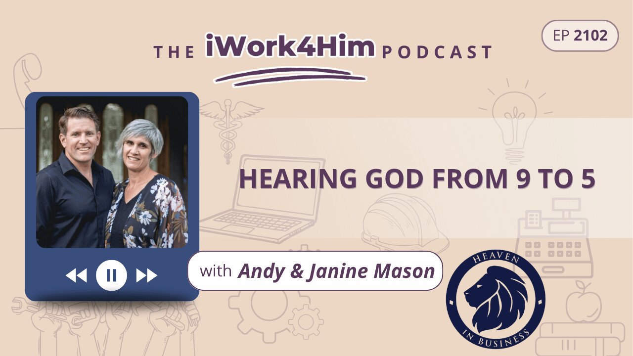 Ep 2102: Hearing God from 9 to 5