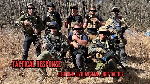 Tactical Response High Civilian Small Unit Tactics