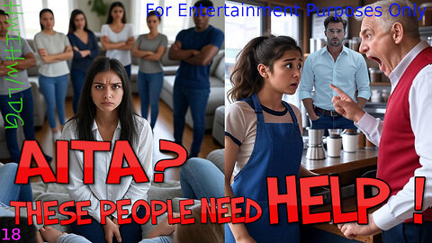 AITA These People Need Help Episode 18 Honest Decline & Friendly Fired LDG is Here2Help