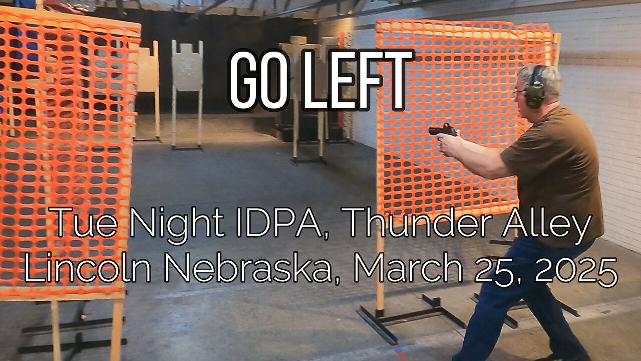 IDPA - Go Left - 3/25/25