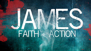 Book of James-Pastor Larry Hobbs. Flagler County Baptist Church