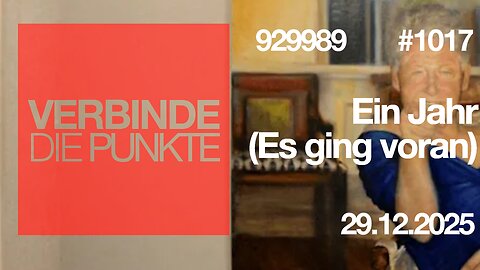 Verbinde die Punkte #1017 - Ein Jahr (Es ging voran) (29.12.2025)