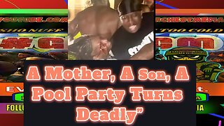 Detroit A Mother, A Son, A Pool Party Turns Deadly”