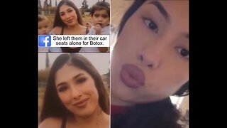 Horrible CA Mother Leaves 2 Babies In A Sweltering Hot Car While She Got Lip Fillers, One Baby Dies