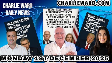 CHARLIE WARD DAILY NEWS WITH CHARLIE WARD , PAUL BROOKER & DREW DEMI MONDAY 1ST DECEMBER 2025