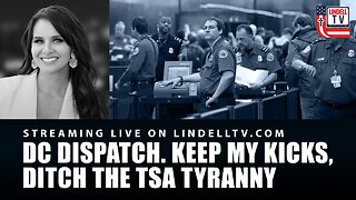 KEEP MY KICKS, DITCH THE TSA TYRANNY