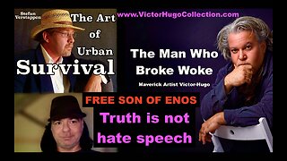 Stefan Verstappen Victor Hugo Talk SonOfEnos Arrest Evil Thru Human History Transhuman Soul Stealers