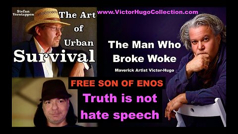 Stefan Verstappen Victor Hugo Talk SonOfEnos Arrest Evil Thru Human History Transhuman Soul Stealers
