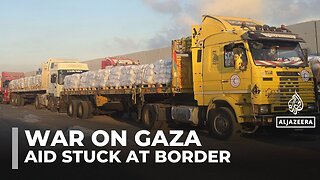 Aid Trucks Stuck At Border