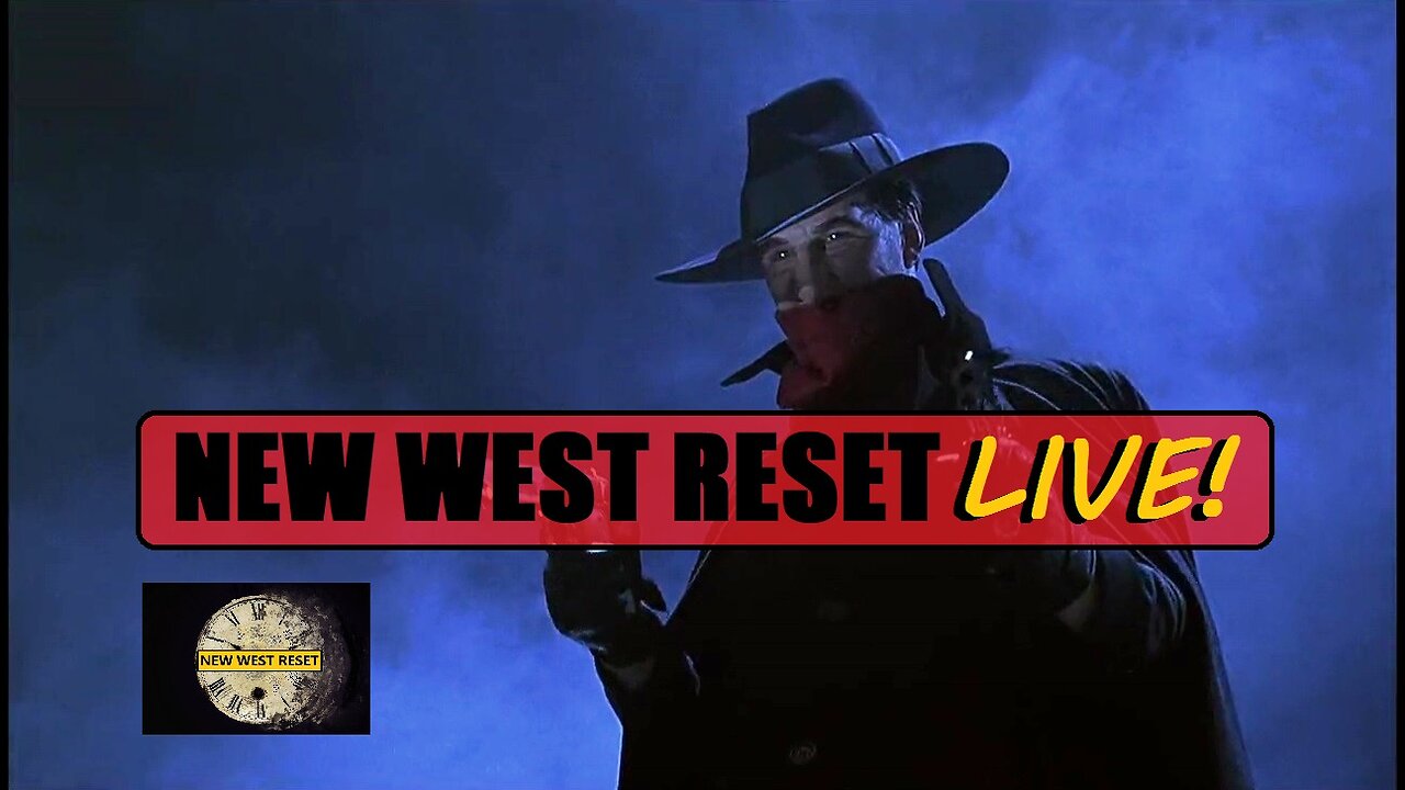 The Old World on Celluloid: The Shadow- New West Reset LIVE! 136 #reset #oldworld #mudflood