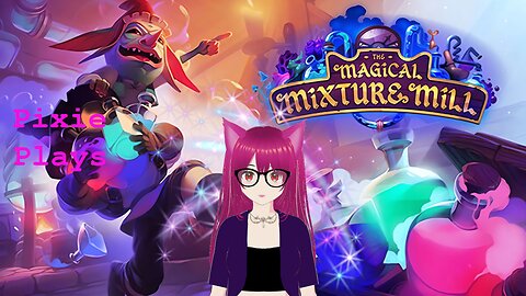 Pixie Plays: The Magical Mixture Mill Ep 1