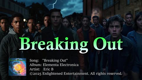 "Breaking Out" | Eric B
