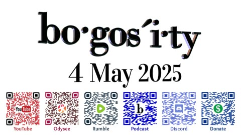 🎙️Bogosity Podcast for 4 May 2025