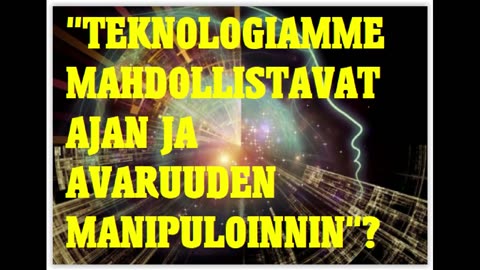 Michael Kratsios - Teknologiamme mahdollistavat ajan ja avaruuden manipuloinnin