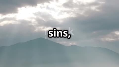 1 John 1:9 (KJV): "If we confess our sins, he is faithful and just to forgive