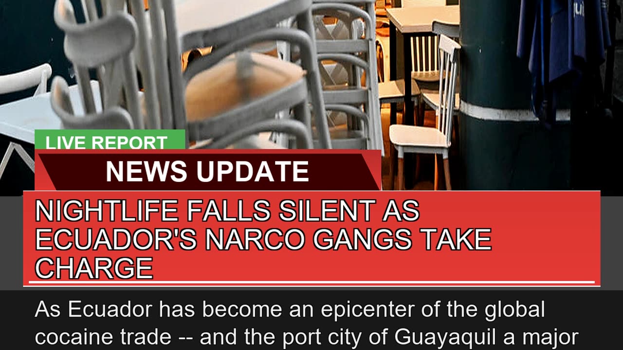 Nightlife Falls Silent as Ecuadors Narco Gangs Ta