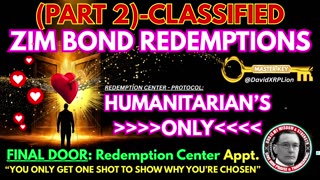 David XRPLion-(PART #2): Classified ZIM BOND REDEMPTIONS (HUMANITARIANS ONLY).......