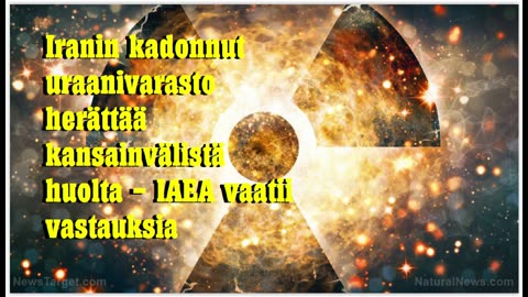 Iranin kadonnut uraanivarasto herättää kansainvälistä huolta - IAEA vaatii vastauksia