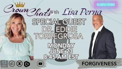 Crown Chats- Forgiveness Is More Than Saying Sorry with Dr. Eddie Torregrosa