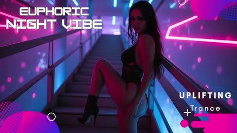 🌟🚀 Uplifting Trance: Euphoric Night Vibe 🌟🚀