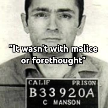 DEEP THOUGHTS WITH CHARLES MANSON - VOL. 78: "IT WASN'T INTENTIONAL"
